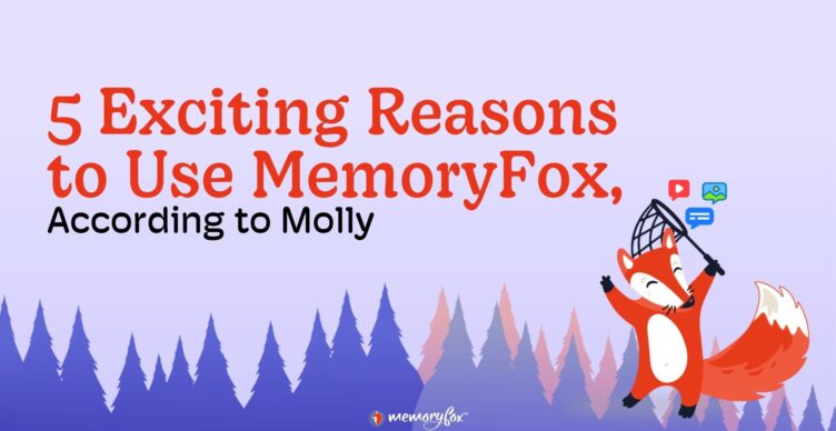 reasons to use memoryfox