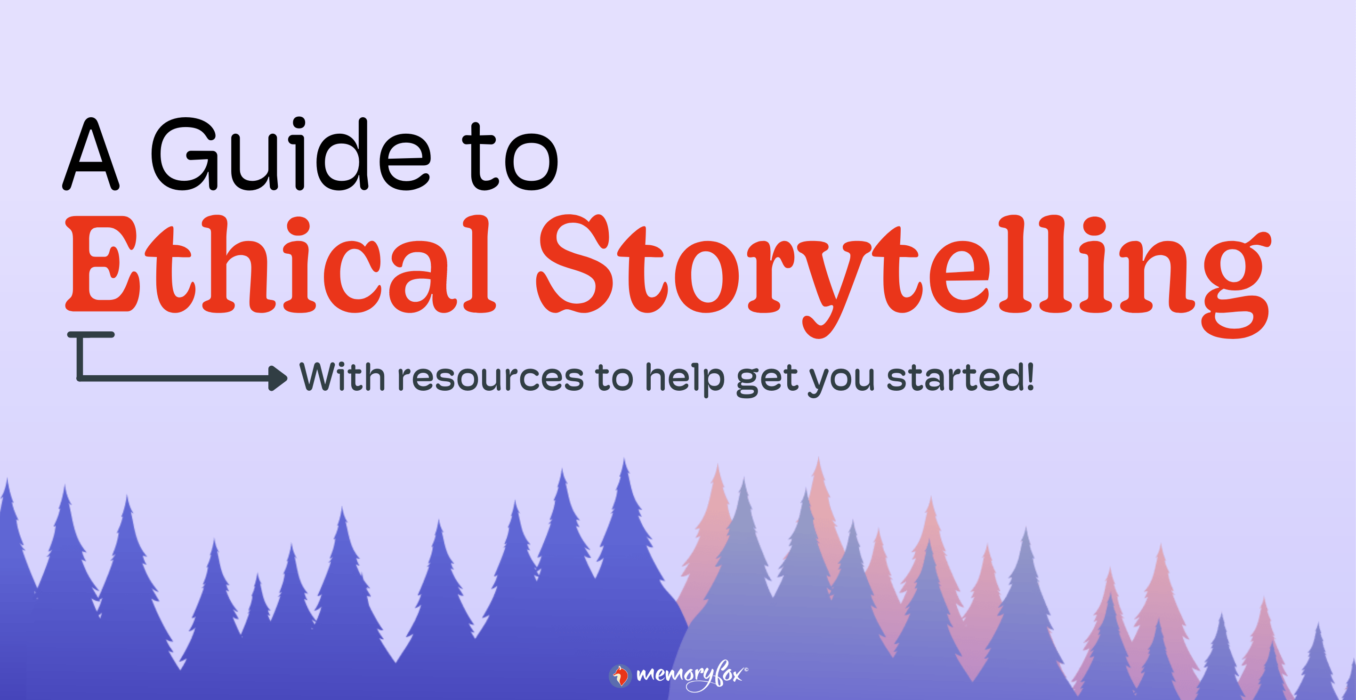 A Guide to Ethical Storytelling