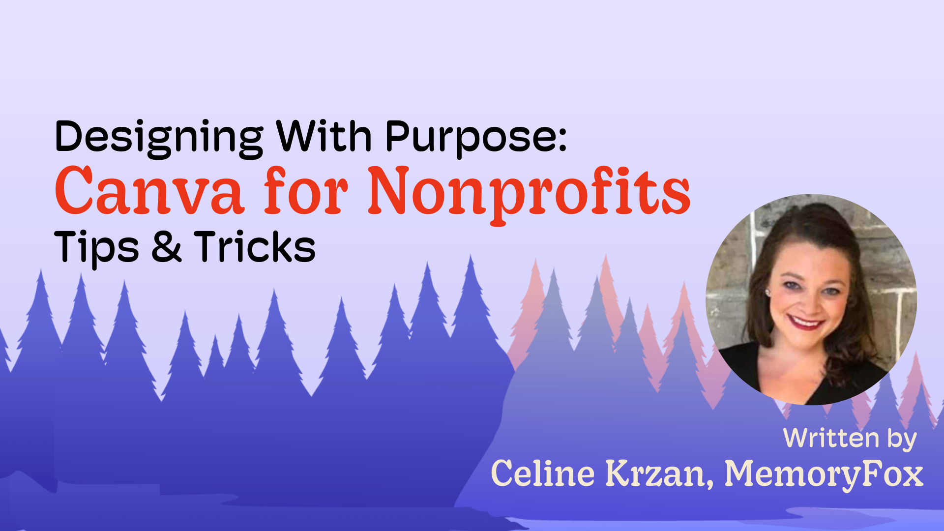 Designing with Purpose: Canva for Nonprofits Tips & Tricks