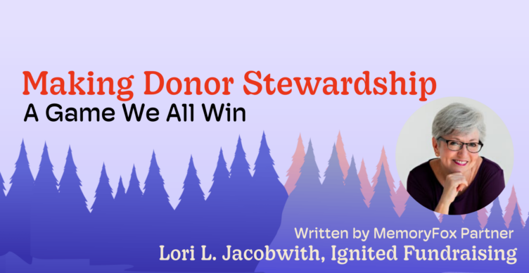 donor stewardship lori l jacobwith memoryfox