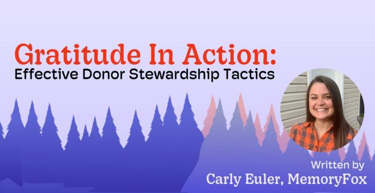 effective donor stewardship carly euler memoryfox