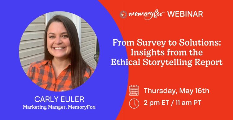 ethical storytelling report webinar carly euler memoryfox