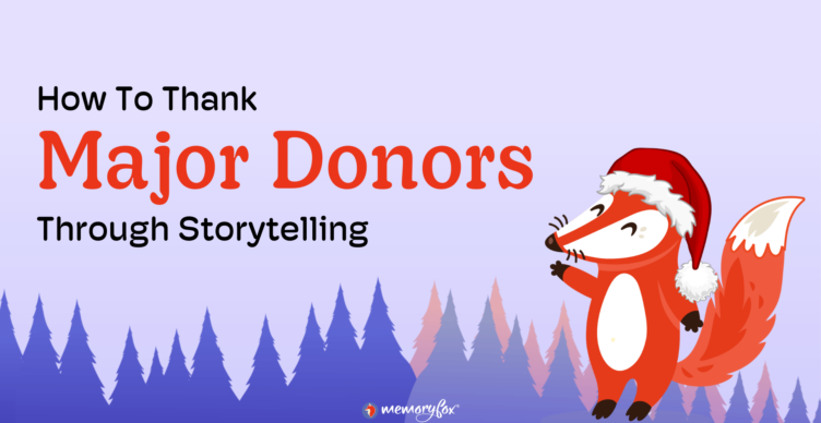 How to thank major donors through storytelling