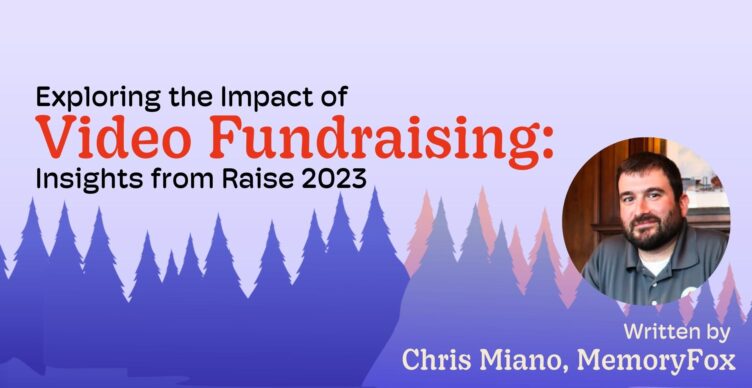 video fundraising memoryfox raise 2023