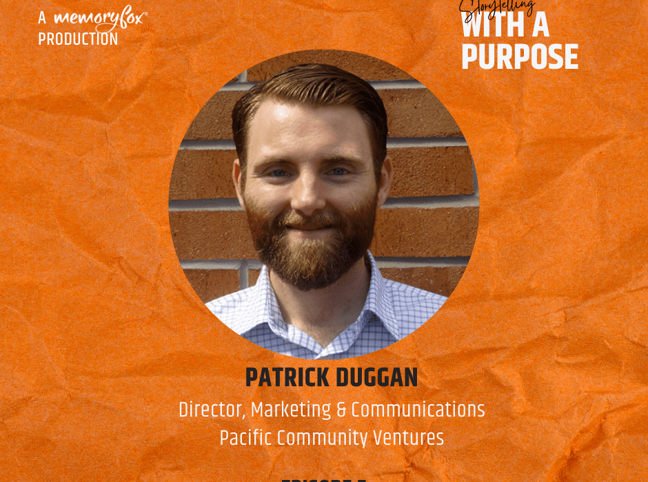 Storytelling with a purpose - episode 4 - patrick duggan