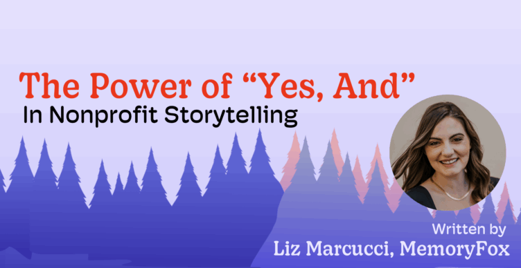 yes and in nonprofit storytelling